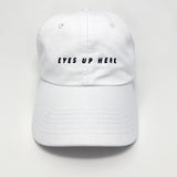 "Eyes Up Here" Dad Hat
