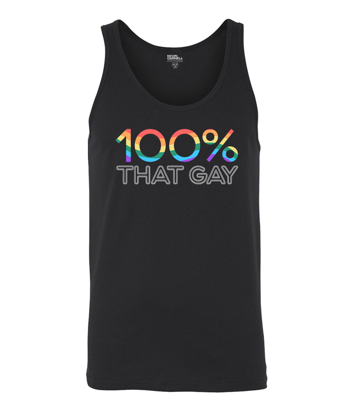 100% That Gay Unisex Tank